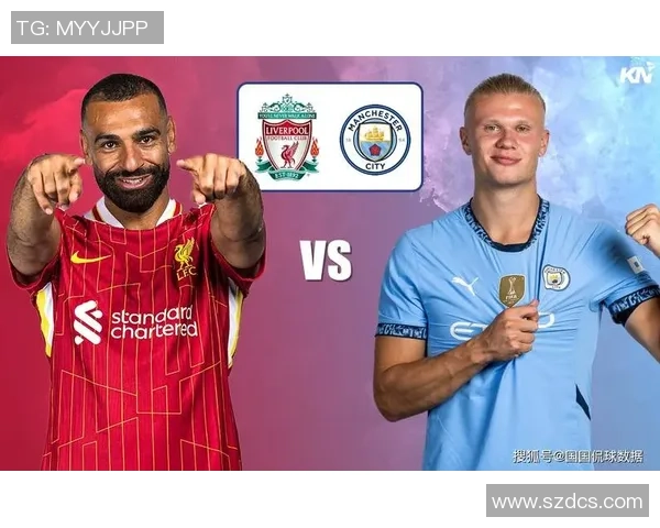 曼城强强对决焦点之战揭示英超冠军走势与球队巅峰对抗